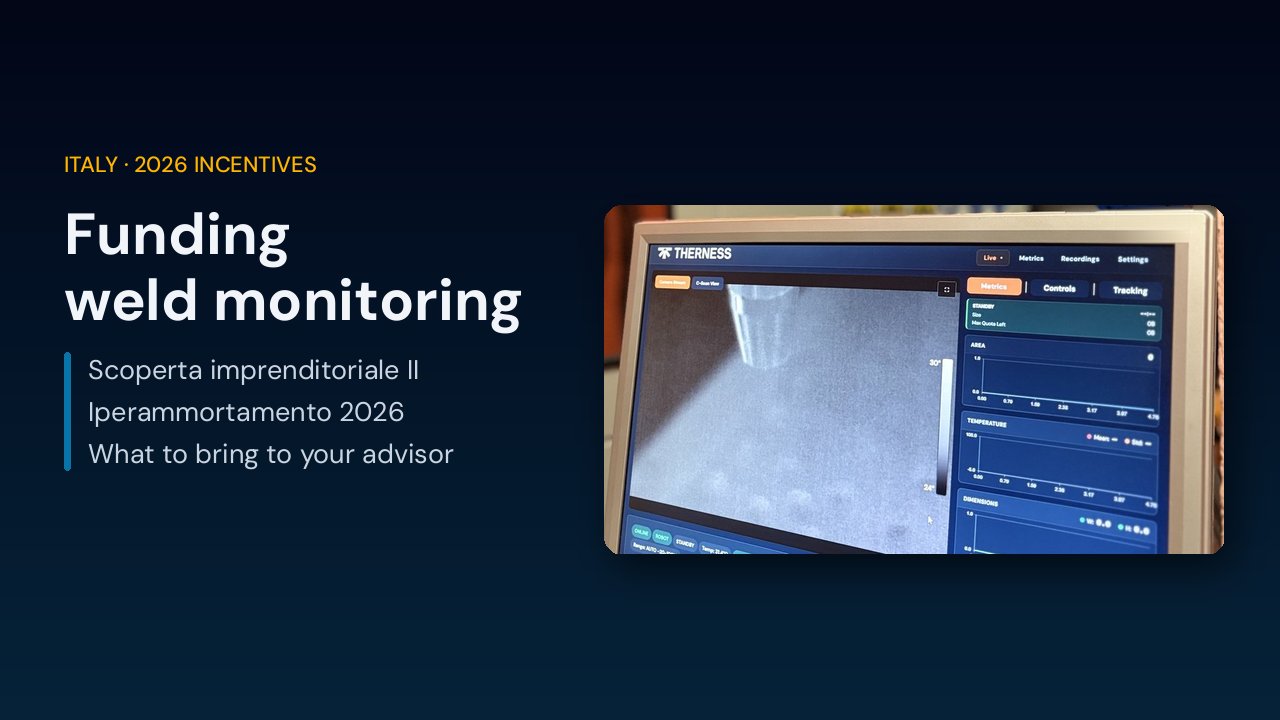 Funding Weld Monitoring with Italy's 2026 Incentives